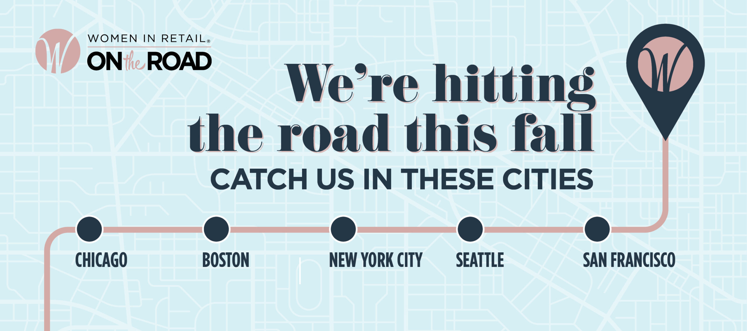 Join Women in Retail 'On the Road' This Fall in a City Near You!